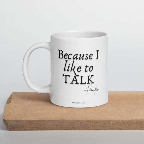 "I like to talk" White glossy mug